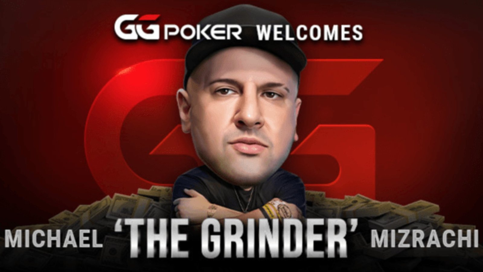 Ο Michael “The Grinder” Mizrachi νέος Global Ambassador της GGPoker
